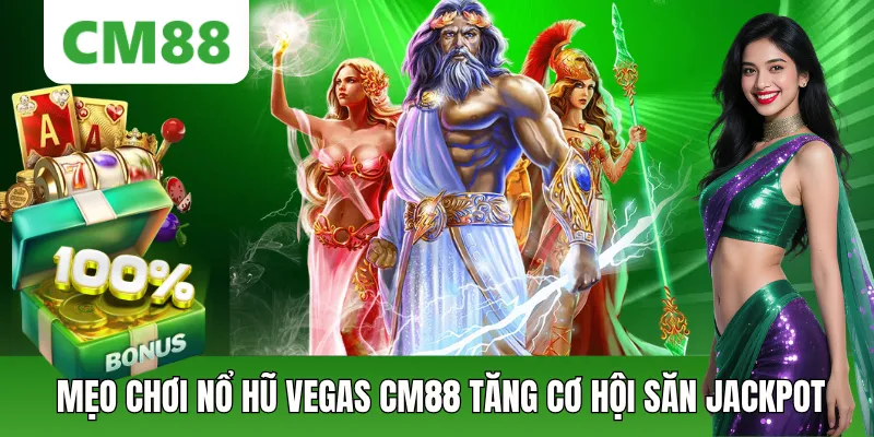 Mẹo Chơi Nổ Hũ Vegas